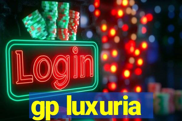 gp luxuria